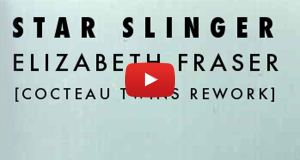Star Slinger- Elizabeth Fraser