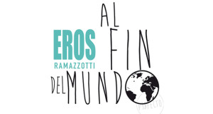 Eros-Ramazzotti-Al-fin-del-mundo